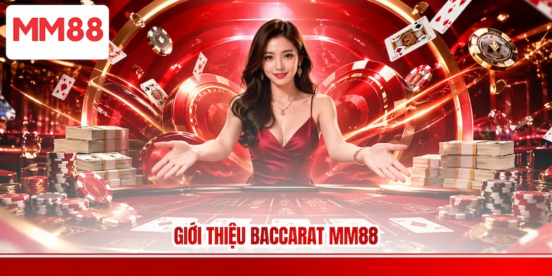 Giới thiệu Baccarat MM88