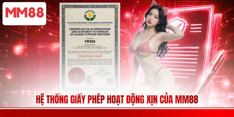 Hệ thống Giấy phép hoạt động xịn của MM88